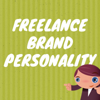 10 Steps to Creating Your Freelance Brand Personality