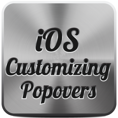 iOS SDK: Customizing Popovers