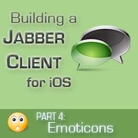 Building a Jabber Client for iOS: Custom Chat View and Emoticons
