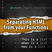 Improving Your Work-Flow - Separate Your Mark-Up From Your Logic!